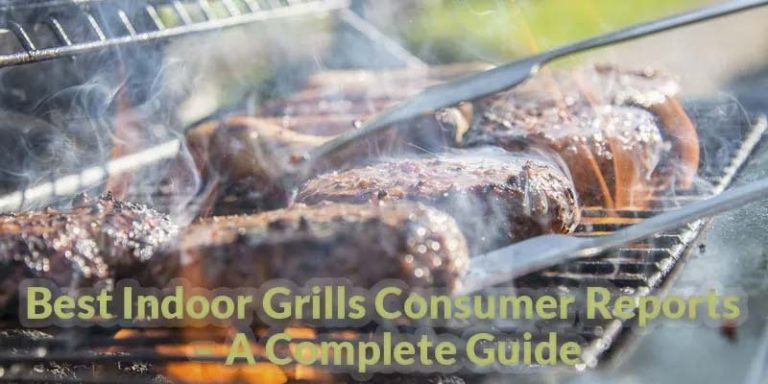 Best Indoor Smokeless Grill Consumer Reports