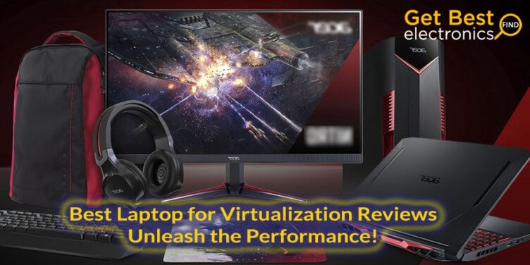 Best Laptop for Virtualization