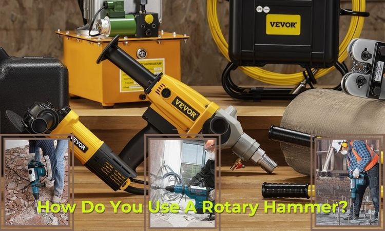 How Do You Use A Rotary Hammer
